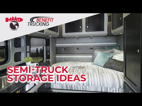 💡 Semi-Truck Storage Ideas to Make Your Working and Sleeping Area Comfortable.