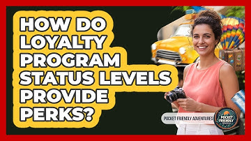How Do Loyalty Program Status Levels Provide Perks?