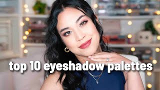 TOP 10 Eyeshadow Palettes You Should Try