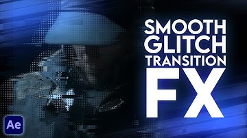 Smooth Glitch Transition Effect in After Effects - After Effects Tutorial