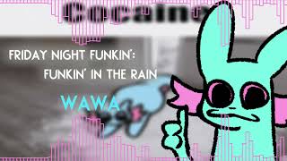 Wawa - FNF: Funkin In The Rain (snippet 2)