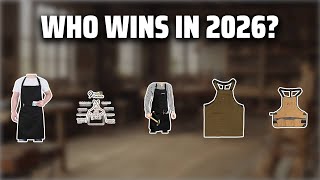 The Top 5 Best Work Aprons in 2026 - Must Watch Before Buying!