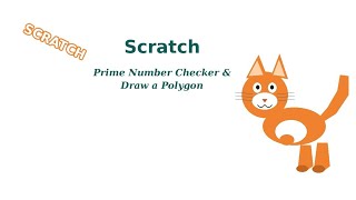 Draw a Polygon & Prime Number Checker in Scratch