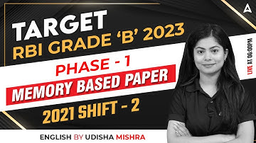 RBI GRADE B 2023 | PHASE- l | MEMORY BASED PAPER 2021 SHIFT-2 | ENGLISH BY UDISHA MISHRA