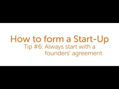  How to form a Start-Up: Start with a Founders' Agreement