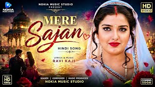 Mere Sajan Hindi Song 2026 Ravi Kaji Ft. Amarpali Dubey