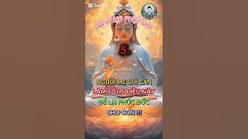 Người Mẹ Cần Làm Tốt 5 Điều Này - Để Lại Phúc Đức Cho Con #loivangphatday #phatphap #loiphat