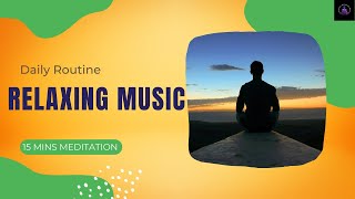15 Minutes to Blissful Relaxation - Sleep Music, Meditation Music, Study,  Relax, Stress Relief
