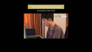 The 3rd KNX Advanced Course Successfully Held in GVS!