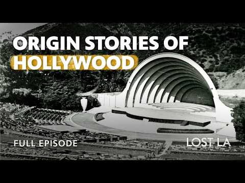 A Bowl, A Barn & A Tower: How the Entertainment Industry was Born | Lost LA | S9 E4