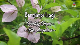Deddy Dores & Ria Angelina - Bermimpi Lagi