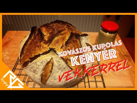 Kovászos kupolás kenyér vekkerrel / Béres Gyula