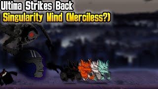 Battle Cats Ultimate - Ultima Strikes Back/Singularity Mind (Merciless?)