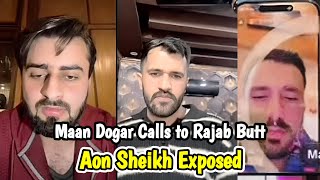 Aon Sheikh Exposed Maan Dogar Calls To Rajab Butt With Haider & Kainat