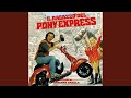 Pony express time originale