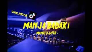 MANJA BADAKI || DIGIDIGIDAM_-_Mamat djafar #viraltiktok new2k23.