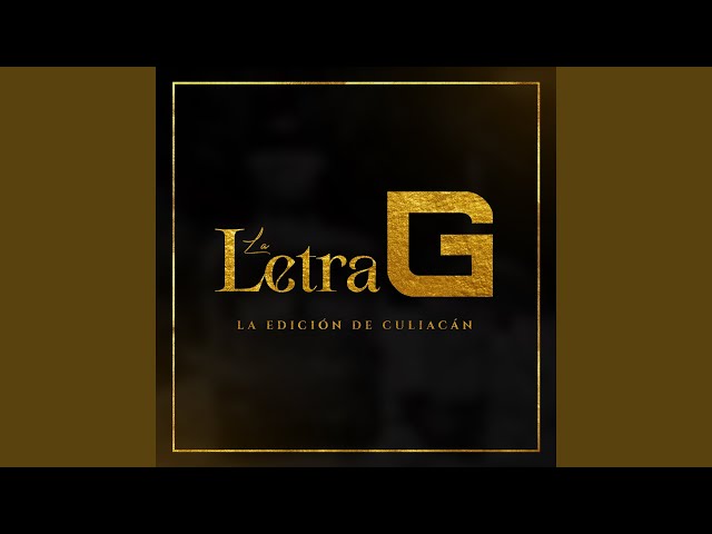 La Edicion De Culiacan - La Letra G