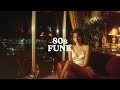 80s Funk for Late Nights | Smooth Background Grooves