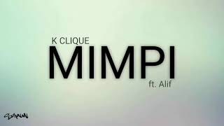 Mimpi by k clique feat alif