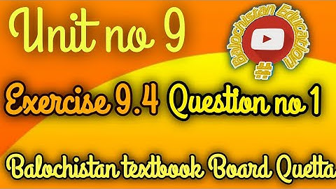 Exercise 9.4 Q.no.1 / Unit no 9 Class 8 / Balochistan Textbook Board / Balochistan Education