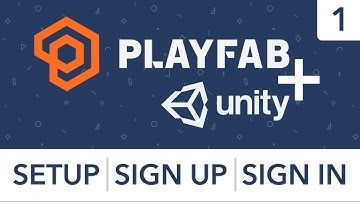 Playfab + Unity - Setup, Sign Up & Sign In