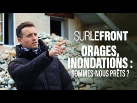 Orages, inondations : sommes-nous prêts ?-Sur le front avec Hugo Clément 6 novembre 2023 [Intégrale]