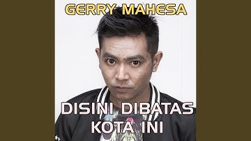 DiSini DiBatas Kota Ini