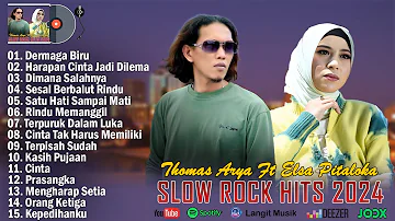 Thomas Arya Feat Elsa Pitaloka Full Album Terbaru 2024 ~ Lagu Slow Rock Terbaik & Enak Didengar