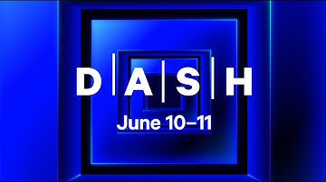 DASH 2025: Join us in NYC on June 10-11