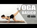 YOGA PARA PRINCIPIANTES nivel A | Clase 3 - 45 min MALOVAELENA