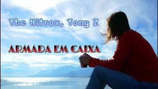 The Nitrox with Tony Z - Armada em caixa | MUZIK HIPSTER
