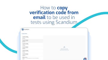 How to copy verification code from email to be used in tests using Scandium
