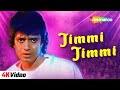 Jimmy Jimmy Aaja Aaja 4K Video Disco Dancer 1982 Mithun Chakraborty Kim Bappi Lahiri Songs Jimmy Jimmy Aaja Aaja 4K Video Disco Dancer 1982 Mithun Chakraborty Kim Bappi Lahiri Songs