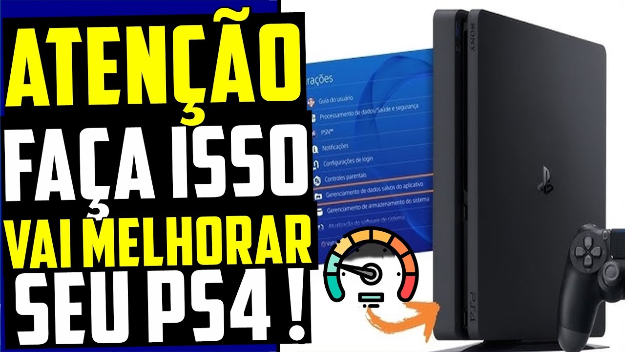 Faça ISSO AGORA Você DONO De PS4 E Vai MELHORAR O DESEMPENHO, TRAVAMENTO E LENTIDÃO!