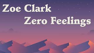 Zero feelings-Zoe Clark-Lyrics
