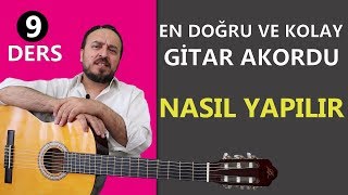 EN KOLAY VE EN DOĞRU GİTAR AKORDU NASIL YAPILIR ?