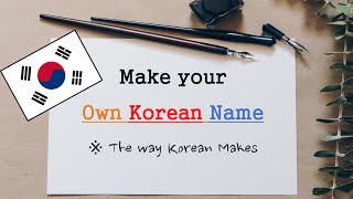 Make Korean Name with Meaning Inside💕 (Girl's Episode)