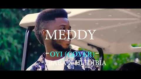 Meddy Olotu (OYI COVER) 2baba ft Hi-idibia