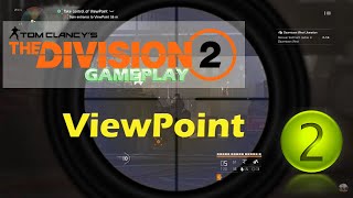 Tom Clancy's The Division 2 - Viewpoint-2 Gameplay - No Commentary