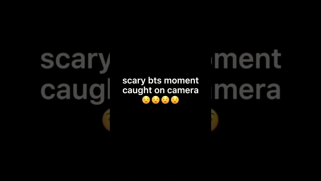 BTS scary moments caught on camera 🤫😱😱😱😨