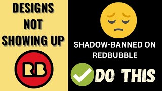 Redbubble Designs Not Visible in Search | What to do