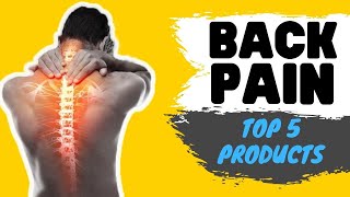 Back Pain Relief {5 Best Products For Sore Muscles }