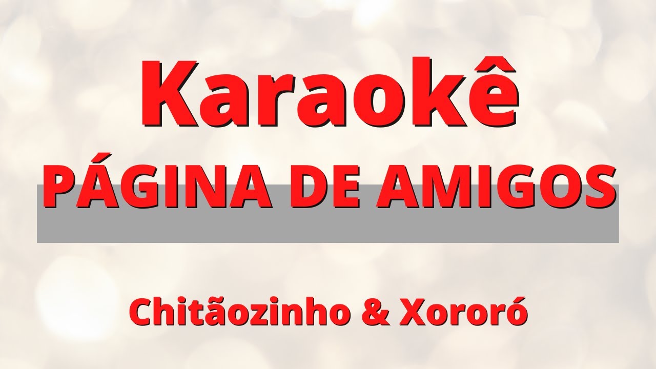 Página De Amigos - Chitãozinho & Xororó | Karaokê Instrumental Playback