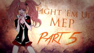 Light 'Em Up MEP [CLOSED] 9/9 DONE