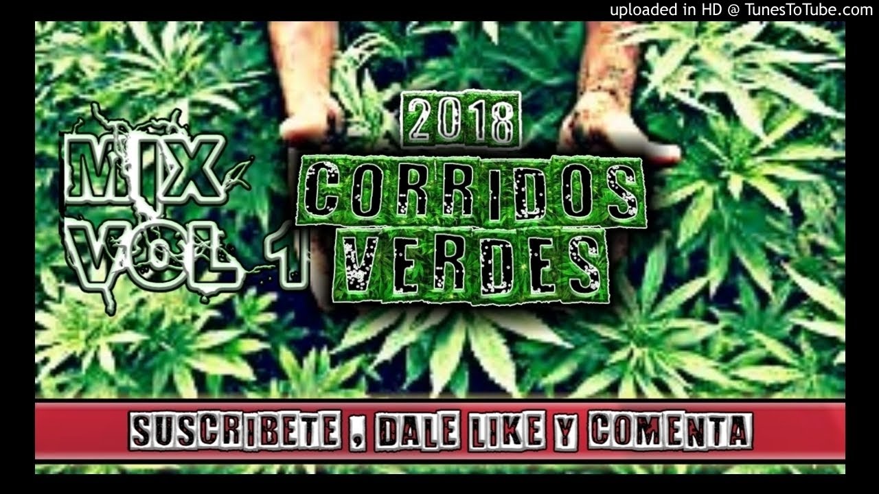 Mix. 10 - Corridos Verdes |CORRIDOS 2018