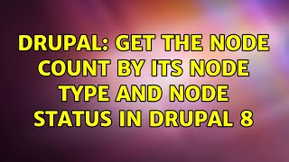 Drupal: Get the node count by its node type and node status in Drupal 8
