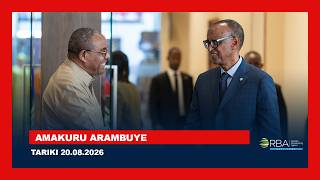 AMAKURU ARAMBUYE | Tariki 20 KANAMA 2026