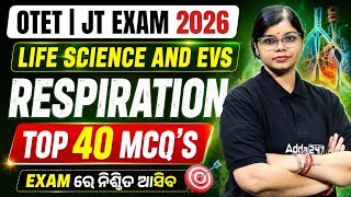 OTET | JT EXAM 2026 | LIFE SCIENCE AND EVS | RESPIRATION | TOP 40 MCQ'S | by Analisha Ma'am