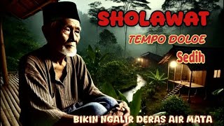 AIR MATA TAK TERBENDUNG || Dengerin SHOLAWAT ini