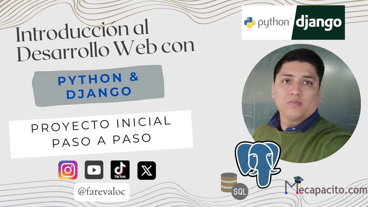 Parte 1 - Introducción al Desarrollo Web con Django y PostgreSQL ...